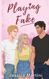 Playing Fake - Jessica Martini - 9780645838046
