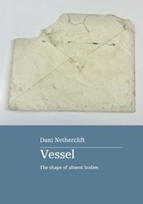 Vessel -  Dani Netherclift - 9780645874570