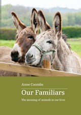 Our Familiars - Anne Coombs - 9780645874594