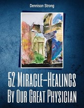 52 Miracle Healings