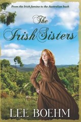 The Irish Sisters - Lee Boehm - 9780645906349