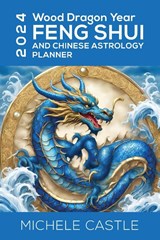 2024 Wood Dragon Year - Michele Castle - 9780645962093