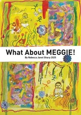 What About Meggie - Rebecca Janet J Sharp - 9780646719917
