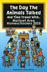 The day the animals talked, Morisset area Homeschoolers, 2025 -  - 9780646725284