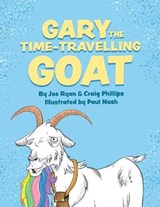 Gary the Time-Travelling Goat - RYAN,  Joe ; Phillips, Craig - 9780646824321