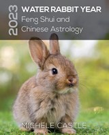 2023 WATER RABBIT YEAR - Michele Castle - 9780646872759