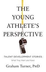 The Young Athlete's Perspective - Graham Turner - 9780646875712