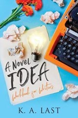 A Novel Idea - K A Last - 9780648025764