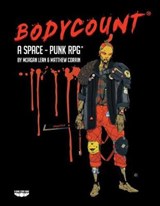 Bodycount - A Space Punk RPG - Matthew Corrin ; Morgan Lean - 9780648085317