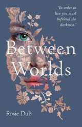 Between Worlds - Rosie Dub - 9780648122746