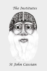 The Institutes - John Cassian - 9780648123453
