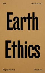Earth Ethics - Madeleine Collie ; Megan Cope ; Charlotte Day - 9780648152934