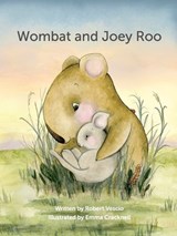 Wombat and Joey Roo - Robert Vescio - 9780648161196