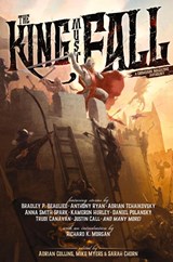 The King Must Fall - Adrian Tchaikovsky ; Bradley P Beaulieu ; Trudi Canavan - 9780648178484