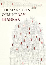 The Many Uses of Mint - Ravi Shankar - 9780648257943