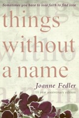 Things Without a Name - Joanne Fedler - 9780648283867