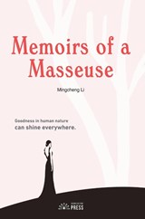 Memoirs of a Masseuse - Mingcheng Li - 9780648389637