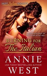Burning for the Italian - Annie West - 9780648455110