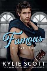 Famous in a Small Town - Kylie Scott - 9780648457350