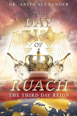 The Day of Ruach - Anita Alexander - 9780648543640