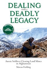 Dealing with a Deadly Legacy - Marcus Fielding - 9780648554097
