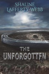 The Unforgotten - WEBB,  Shaune Lafferty - 9780648571414