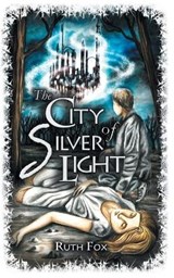The City of Silver Light - FOX,  Ruth - 9780648571476