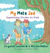 My Mate Jed - Crystal Leonardi ; Nicola Baker - 9780648604129