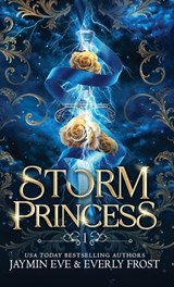 Storm Princess - Jaymin Eve ; Everly Frost - 9780648607618