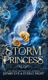 Storm Princess - Jaymin Eve ; Everly Frost - 9780648607625