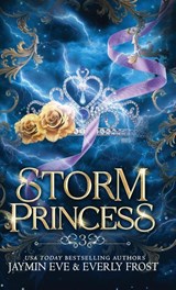 Storm Princess - Jaymin Eve ; Everly Frost - 9780648607632
