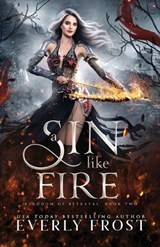 A Sin Like Fire - Everly Frost - 9780648607670