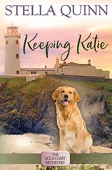 Keeping Katie - Stella Quinn - 9780648693550
