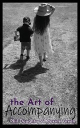 The Art of Accompanying - Phil Daughtry ; Maxine Green - 9780648695783