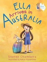 Ella Arrives in Australia - CHAMBERS,  Sheree - 9780648707479