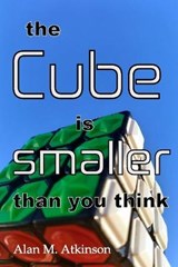 The Cube is smaller than you think - ATKINSON,  Alan Michael - 9780648729655