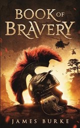 Book of Bravery - BURKE,  James - 9780648757016