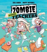 Zombie School Teachers - Sigi Cohen - 9780648804932