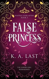 False Princess - K A Last - 9780648815310