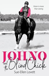 Johno and the Blind Chick - Sue-Ellen Lovett - 9780648829805