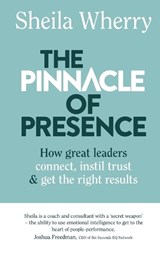 The Pinnacle of Presence - Sheila Wherry - 9780648872900