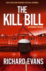 The Kill Bill - Richard Evans - 9780648932840