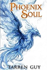 Phoenix Soul - Tarren Guy - 9780648972150