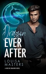 Dragon Ever After - Louisa Masters - 9780648977643