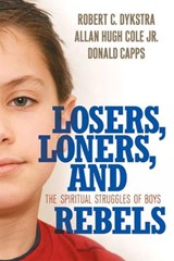 Losers, Loners, and Rebels - ROBERT C. DYKSTRA ; ALLAN HUGH,  Jr. Cole ; Donald Eric Capps - 9780664229610