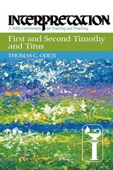 First and Second Timothy and Titus - Thomas C. Oden - 9780664238704