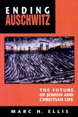 Ending Auschwitz - Marc H. Ellis - 9780664255015