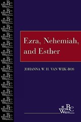 Ezra, Nehemiah, and Esther - VAN WIJK-BOS,  Johanna W. H. - 9780664255978