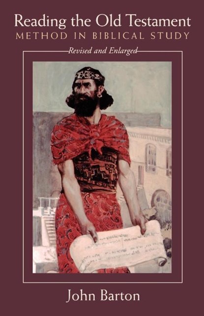 Reading the Old Testament, Revised and Expanded, John Barton - Paperback - 9780664257248
