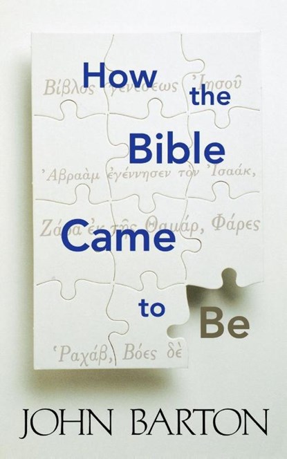 How the Bible Came to Be, John Barton - Paperback - 9780664257859